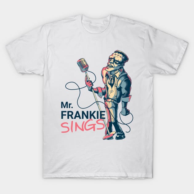 Mr. Frankie singing T-Shirt by Dyuba